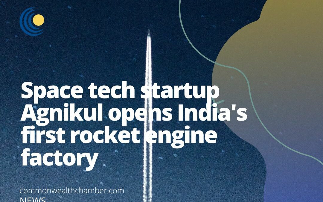 Space tech startup Agnikul opens India’s first rocket engine factory