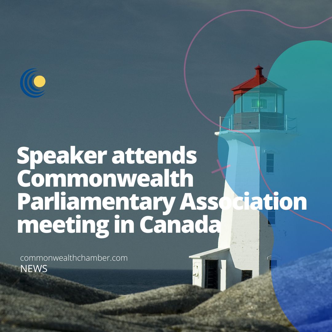 Speaker attends Commonwealth Parliamentary Association meeting in Canada