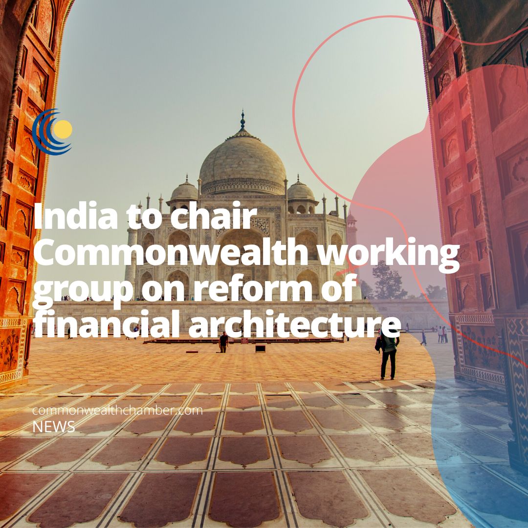 India to chair Commonwealth working group on reform of financial architecture