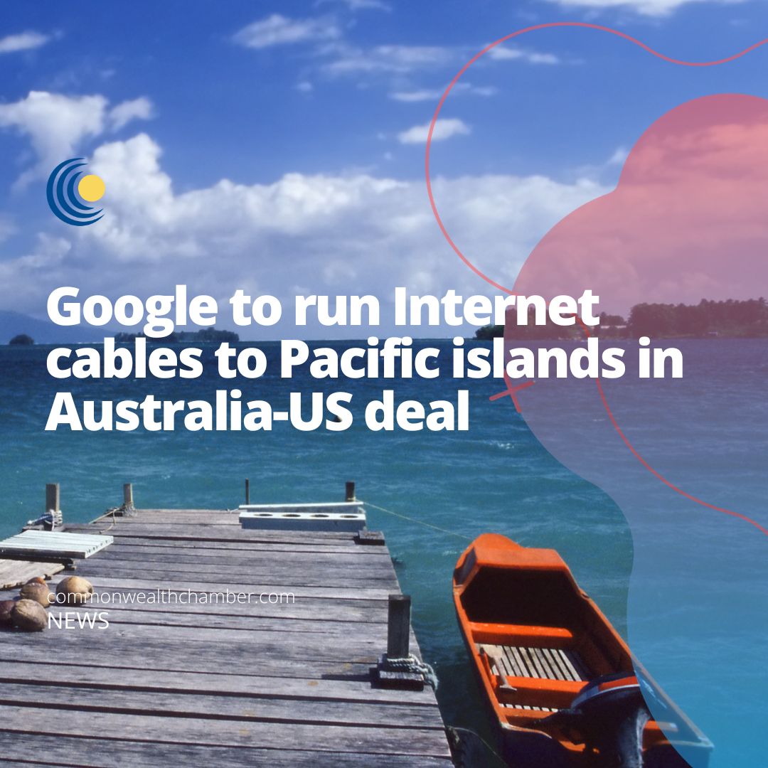 Google to run internet cables to Pacific islands in Australia-US deal