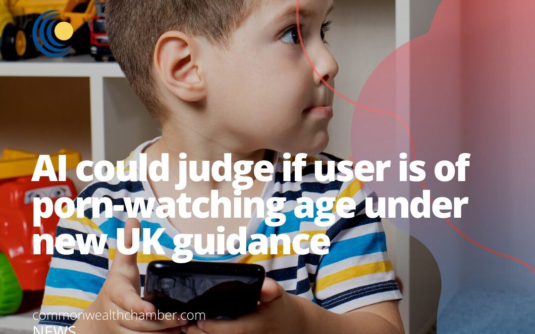 AI could judge if user is of porn-watching age under new UK guidance