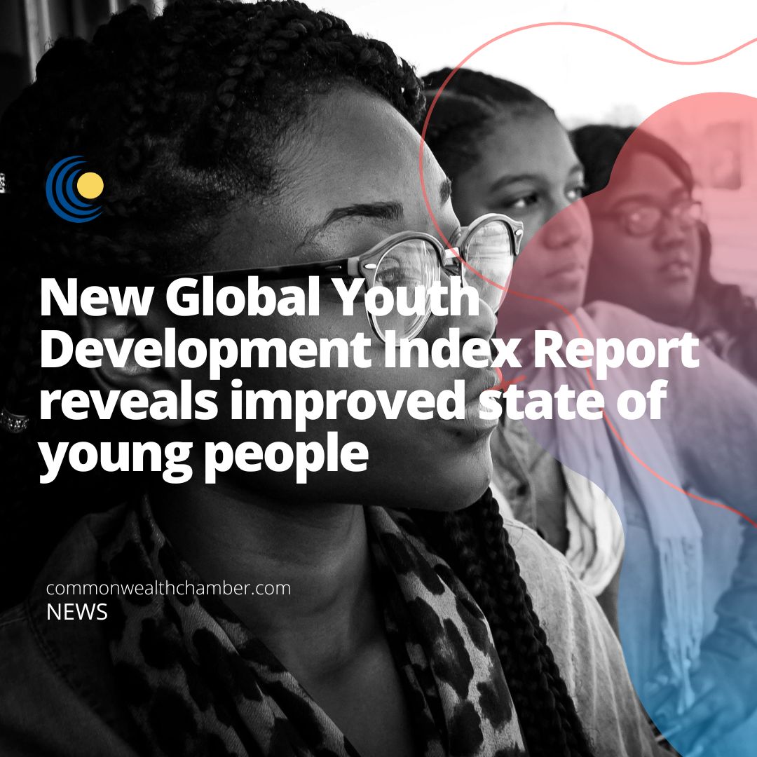 New Global Youth Development Index Report reveals improved state of young people