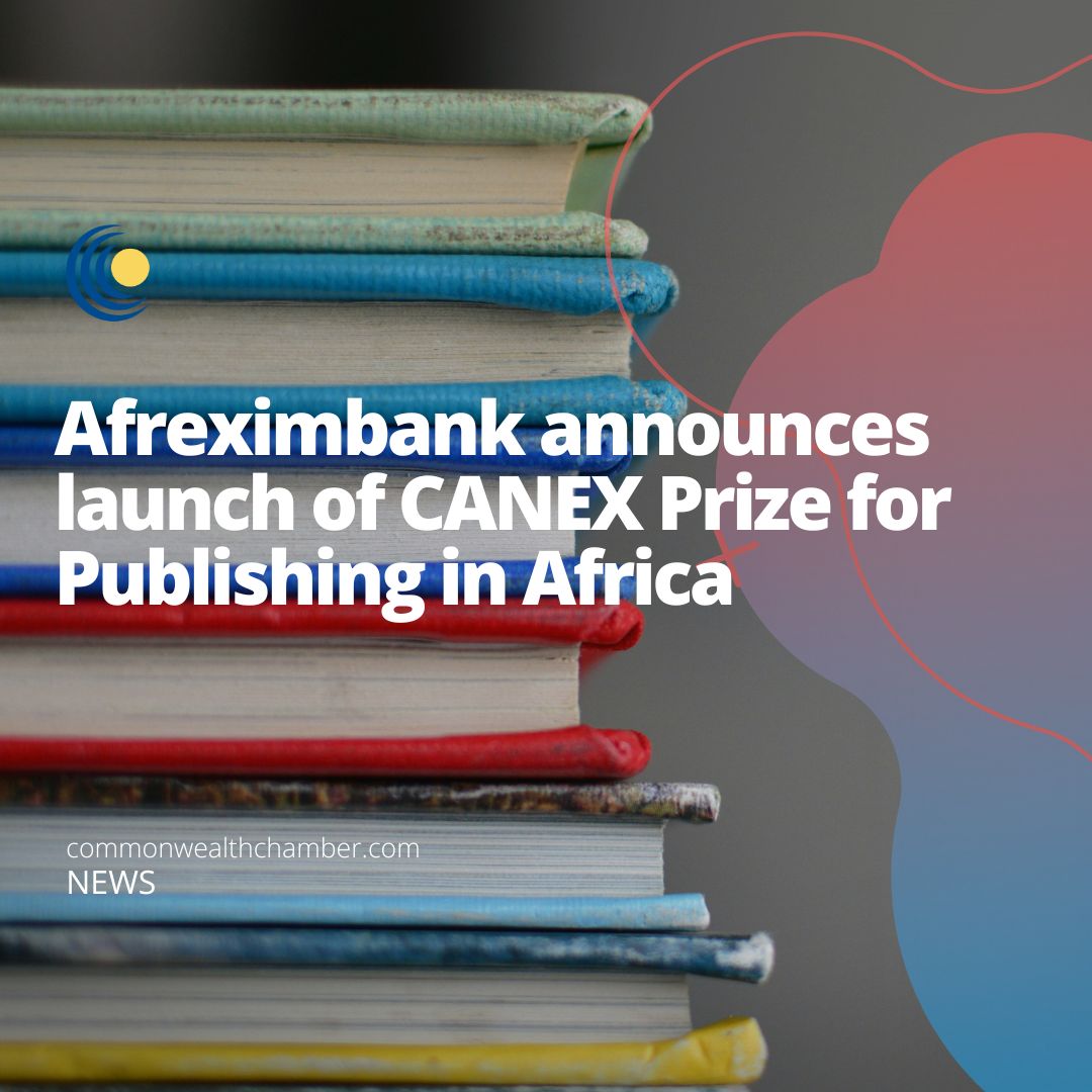 Afreximbank announces launch of CANEX Prize for Publishing in Africa