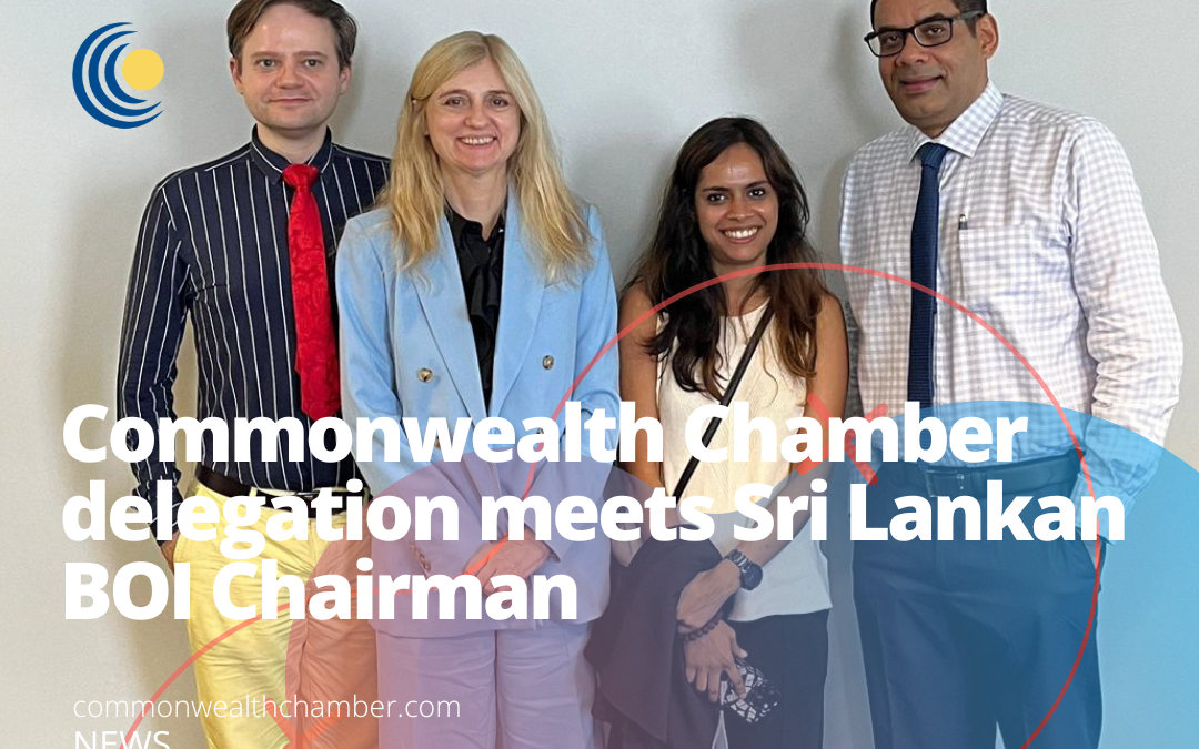 Commonwealth Chamber delegation meets Sri Lankan BOI Chairman