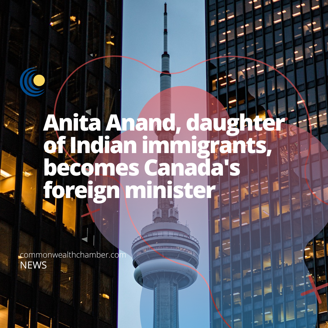Anita Anand, daughter of Indian immigrants, becomes Canada’s foreign minister