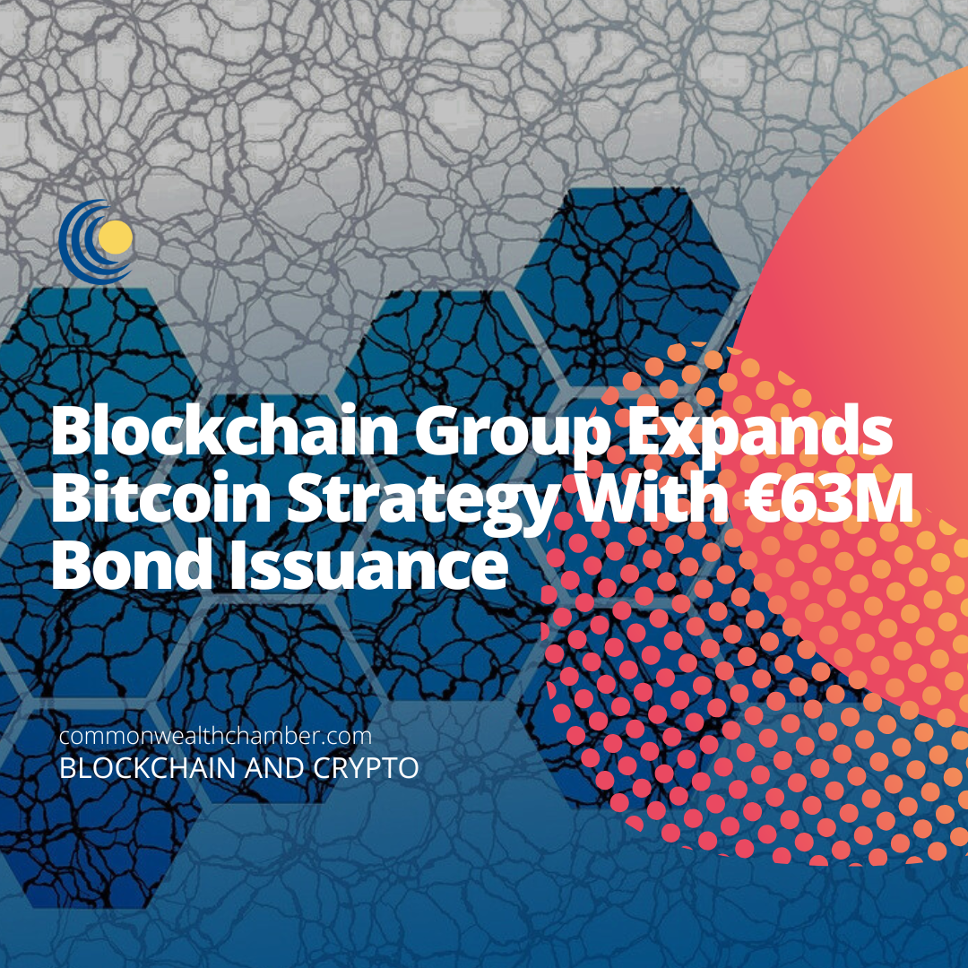 Blockchain Group Expands Bitcoin Strategy With €63M Bond Issuance