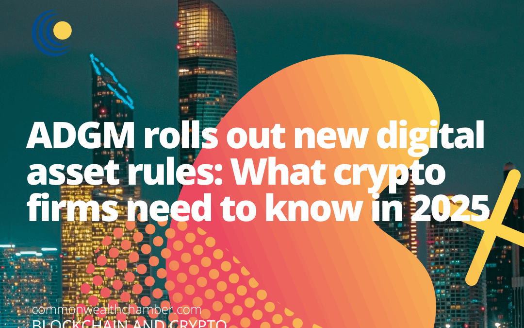 ADGM rolls out new digital asset rules What crypto firms need to know in 2025