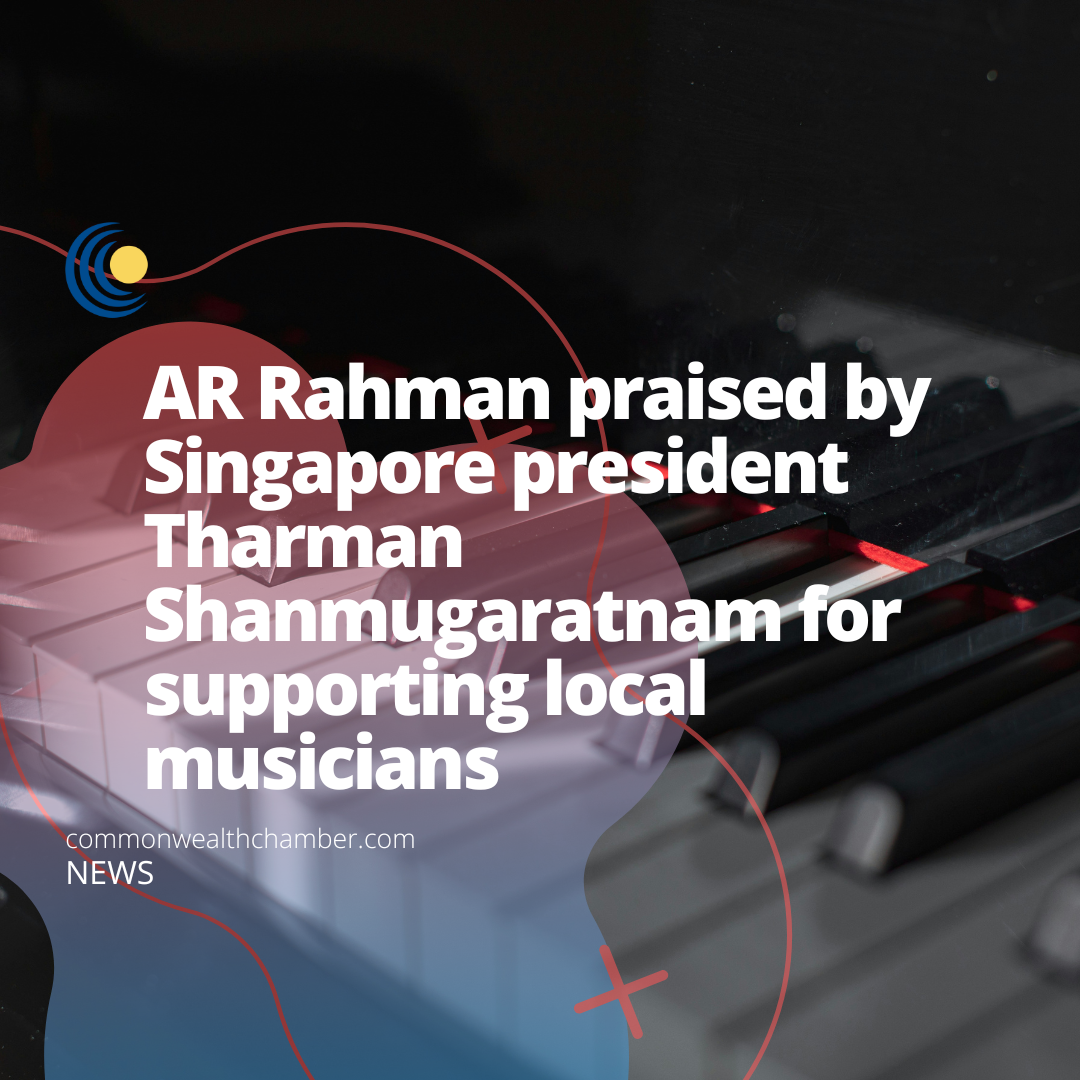 AR Rahman praised by Singapore president Tharman Shanmugaratnam for supporting local musicians