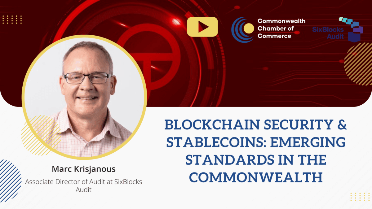 Blockchain Security & Stablecoins: Emerging Standards in the Commonwealth | Webinar Recording